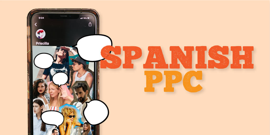 Let's Talk About Spanish PPC